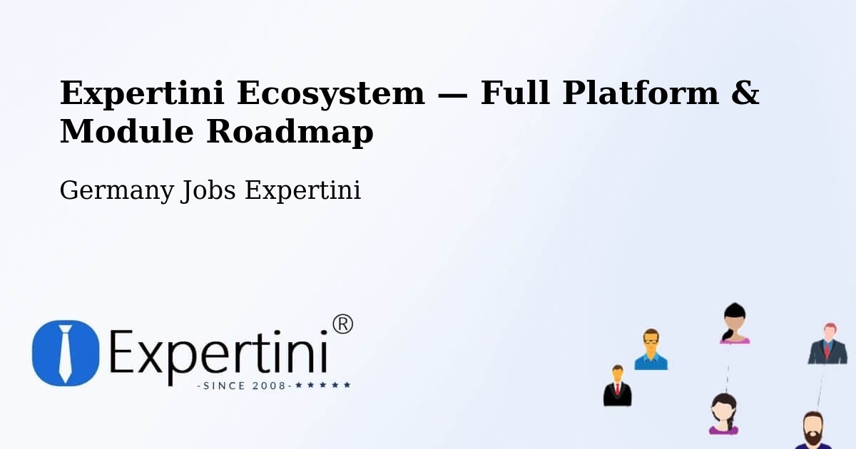 Expertini Ecosystem — Full Platform & Module Roadmap – Munich