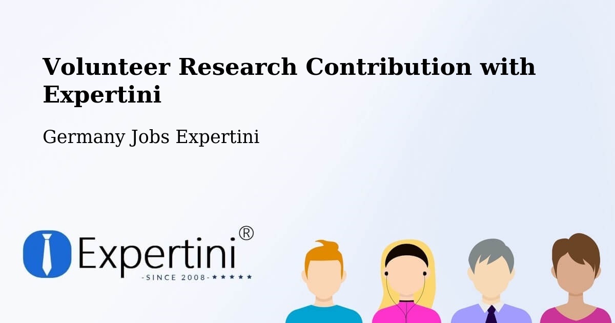 Volunteer Research Contribution Program – Munich - Germany Jobs Expertini
